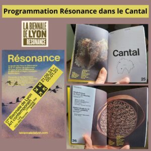 Programmation Résonance dans le Cantal Biennale Art Contemporain Lyon